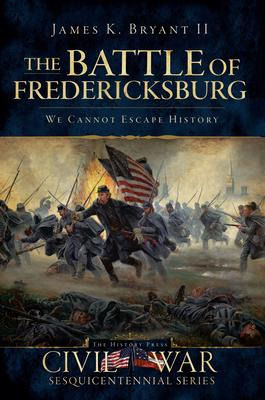 Libro The Battle Of Fredericksburg - Ii  James K. Bryant