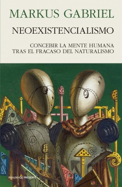 Libro Neoexistencialismo. Concebir La Mente Humana Tras El F