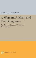 Libro A Woman, A Man, And Two Kingdoms : The Story Of Mad...