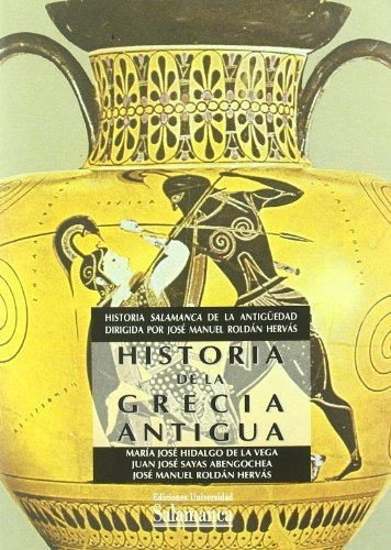 Historia De La Grecia Antigua: Historia Salamanca De La Anti