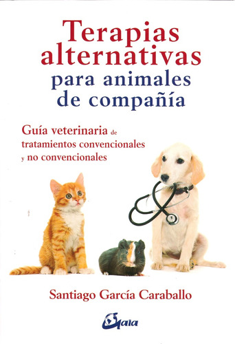 Terapias Alternativas Para Animales De Compañia - Santiago G