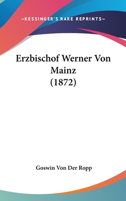 Libro Erzbischof Werner Von Mainz (1872) - Ropp, Goswin V...