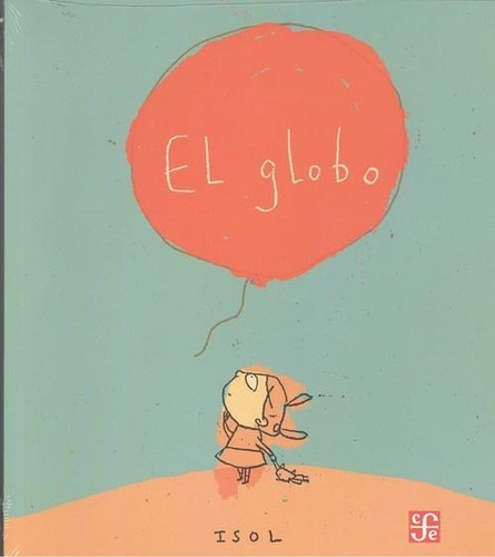 Globo, El, De Isol. Editorial Fondo De Cult.econ.colombia En Español