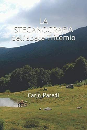 Libro: La Steganografia Dell Abate Tritemio (italian Edition