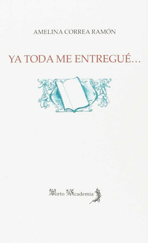 Ya Toda Me Entregue - Correa Ramon,amelina