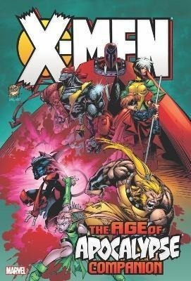 X-men: Age Of Apocalypse Omnibus Companion - Howard Mackie