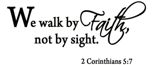 Adhesivo Decorativo Para Pared Frase «we Walk By Faith Not 2