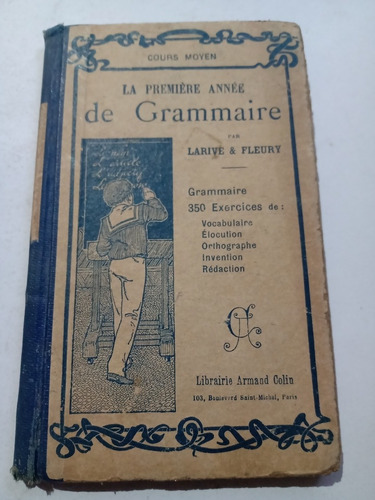 Libro Antiguo 1925 En Francés Grammaire Larive Y Fleury