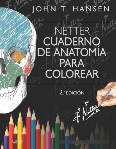 Imagen 1 de 1 de Netter. Cuaderno De Anatomía Para Colorear
