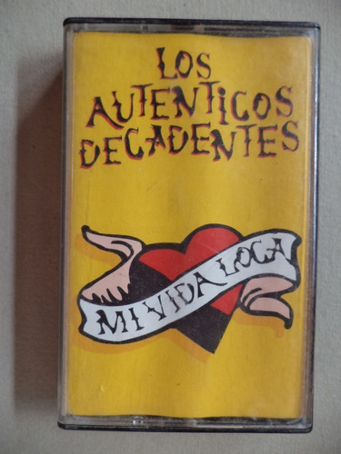 Casete Los Auténticos Decadentes Mi Vida Loca