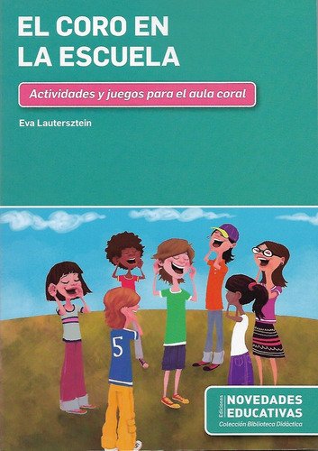 El Coro En La Escuela - Eva Lautersztein