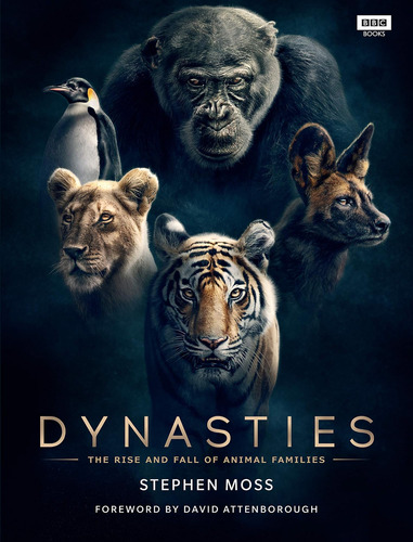 Libro: Dynasties: The Rise And Fall Of Animal Families