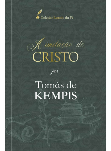 A imitação de Cristo, de Kempis, Thomás de. Editora Ministérios Pão Diário, capa dura em português, 2021