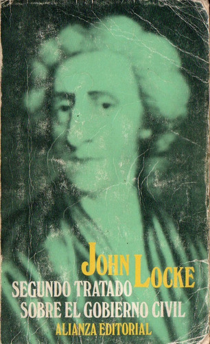 John Locke Segundo Tratado Sobre El Gobierno Civil - Alianza