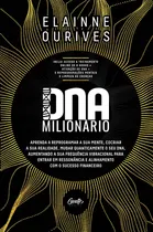 Comprar Dna milionário: Aprenda a reprogramar a sua mente, cocriar a sua realidade, mudar quanticamente o seu DNA, aumentando a sua frequência vibracional para entrar em ressonância e alinhamento com o sucess
