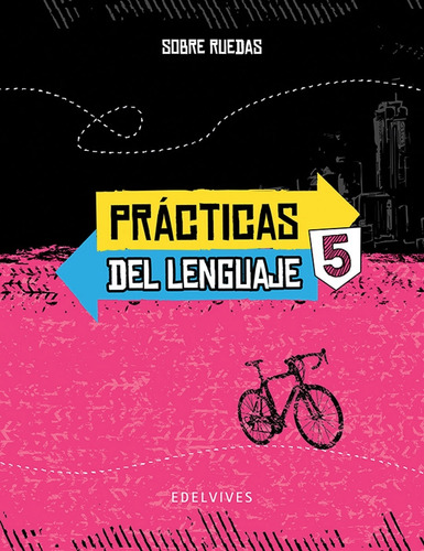Imagen 1 de 1 de Practicas Del Lenguaje 5 Serie Sobre Ruedas