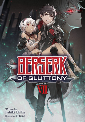 Libro Berserk Of Gluttony (light Novel) Vol. 7 - Ichika, ...