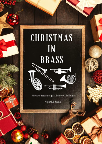 Libro: Christmas In Brass: 7 Arreglos Navideños Para Quintet