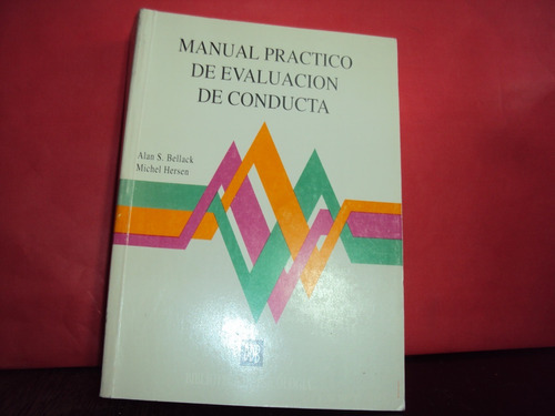 Manual Practico De Evaluacion De Conducta Bellack Hersen