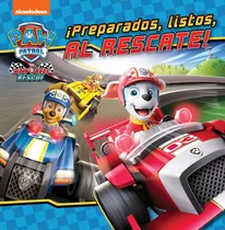 Comprar Libro Preparados Listos Al Rescate Paw Patrol Patrulla Ca...