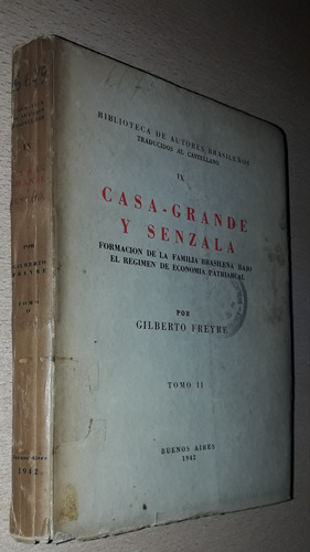 Casa Grande Y Senzala Tomo 2 Gilberto Freyre Año 1942