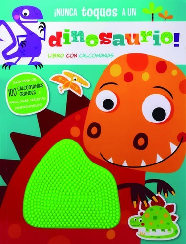 ¡ Nunca Toques A Un Dinosaurio ! - Shannon Hays - Nuevo