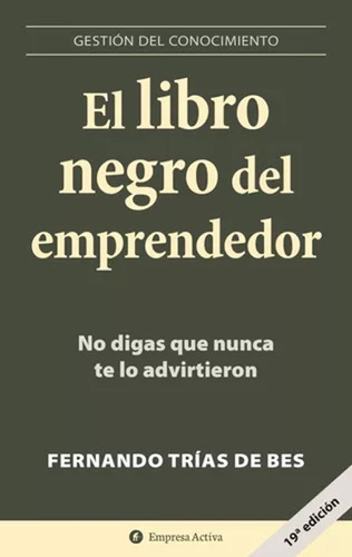El Libro Negro Del Emprendedor - Fernando Trias