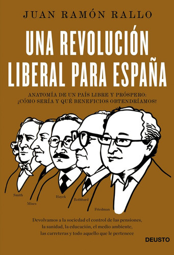 Una Revoluciãâ³n Liberal Para Espaãâ±a, De Rallo, Juan Ramón. Editorial Deusto, Tapa Blanda En Español
