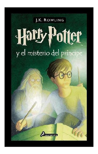 Harry Potter Y El Misterio Del Príncipe (tapa Dura)