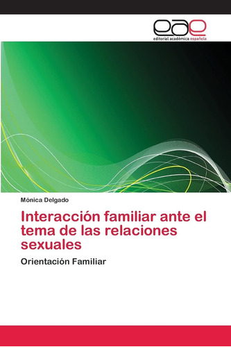 Libro:interacción Familiar Ante El Tema De Las Relaciones Se