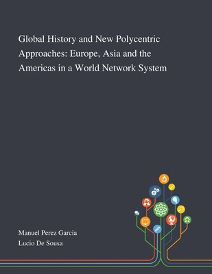 Libro Global History And New Polycentric Approaches: Euro...