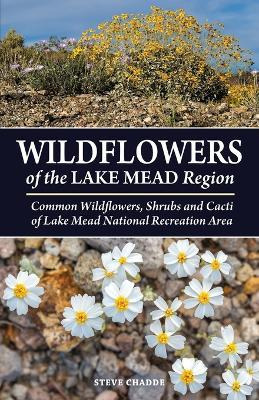 Libro Wildflowers Of The Lake Mead Region - Steve W Chadde