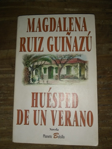 Huésped De Un Verano - Magdalena R Guiñazú. Planeta Bolsillo