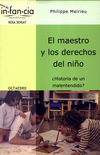 Maestro Y Los Derechos Del Niño. Historia De Un Mal Entendid