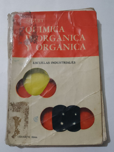 Química Inorgánica Y Orgánica Beguet Cesarini Hnos 1982