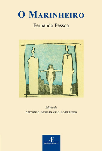 O Marinheiro, De Fernando Pessoa. Editora Ateliê Editorial, Capa Mole Em Português, 2023