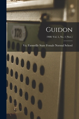 Libro Guidon; 1908: Vol. 5, No. 1 (nov.) - State Female N...
