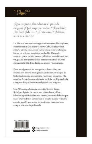 Mi Novia Preferida Fue Un Bulldog Francés, De Legna Rodríguez Iglesias., Vol. No Especificado / No Corresponde. Editorial Alfaguara, Tapa Blanda En Español, 0