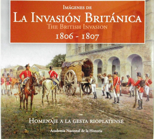Imagenes De La Invasion Britanica 1806 1807