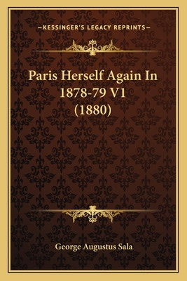 Libro Paris Herself Again In 1878-79 V1 (1880) - Sala, Ge...