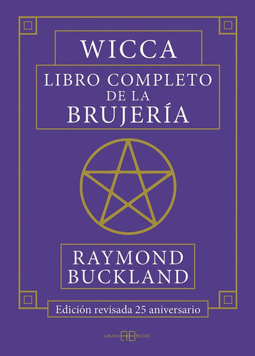 Wicca Libro Completo De La Brujería Edición 25 Aniv