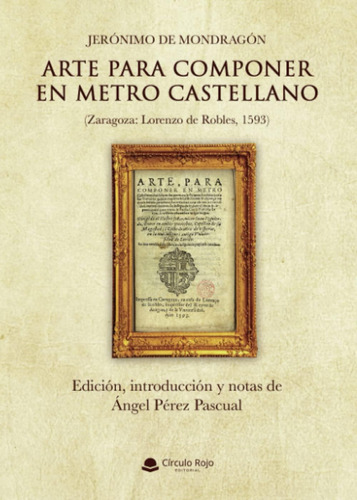 Libro: Jerónimo De Mondragón: Arte Para Componer En Metro En