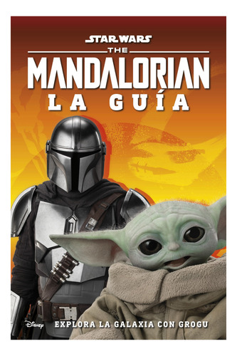 Star Wars. The Mandalorian. La Guía