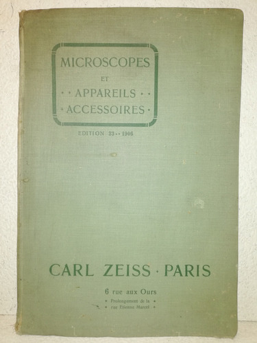 Microscopes Et Appareils, Carl Zeiss, Paris 1906,en Frances