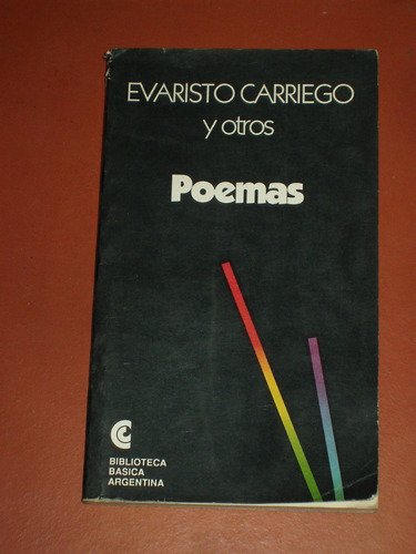 Poemas - Evaristo Carriego Y Otros - C E A L
