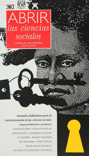 Abrir Las Ciencias Sociales - Immanuel Wallerstein / Siglo X