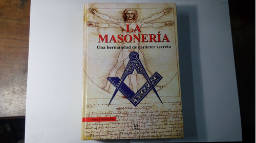 Libro La Masonería Una Hermandad De Carácter Secreto