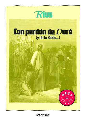 Colección Rius - Con perdón de Doré, de Rius. Serie Colección Rius Editorial Debolsillo, tapa blanda en español, 2010