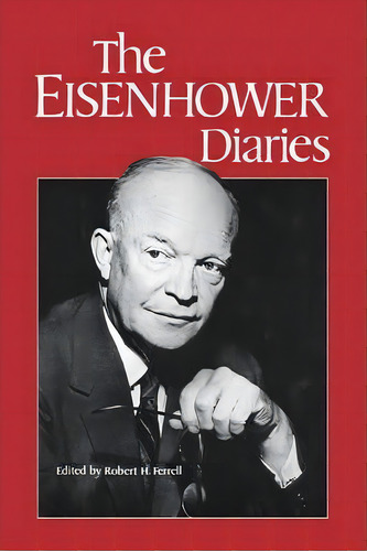 The Eisenhower Diaries, De Dwight D. Eisenhower. Editorial Ww Norton Co, Tapa Blanda En Inglés
