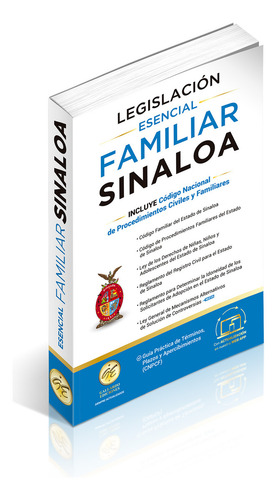 Legislación Esencial Familiar De Sinaloa 2025. Código Familiar. Código De Procedimientos Familiares. Código Nacional De Procedimientos Civiles Y Familiares. Leyes Complementarias En Materia Familiar
